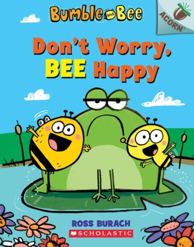 Don't worry, bee happy, book 1, bumble and bee