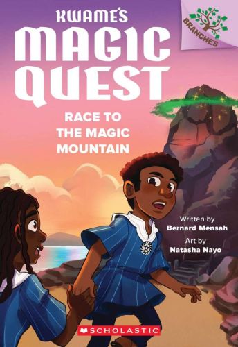 Race to the magic mountain, book 2, kwame's magic quest