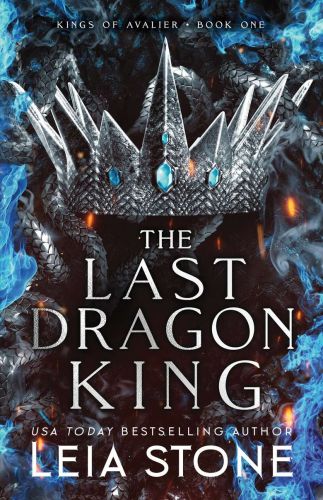 The last dragon king, book 1, the kings of avalier
