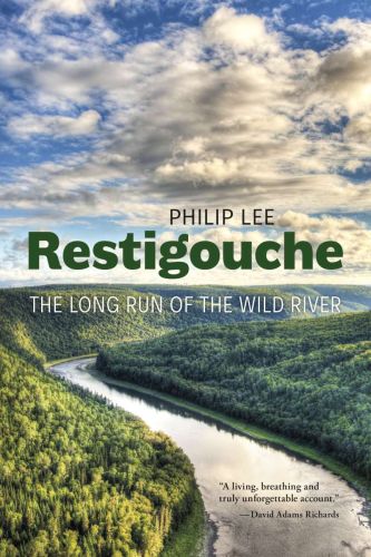 Restigouche: the long run of the wild river