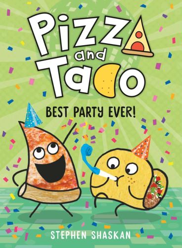 Best party ever!, book 2, pizza and taco