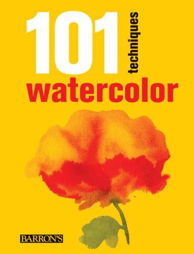 101 techniques: watercolor