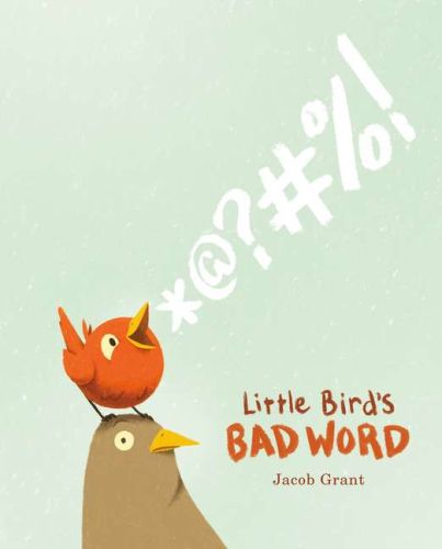 Little bird's bad word