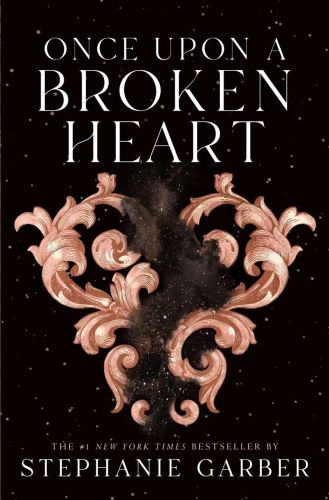Once upon a broken heart, book 1