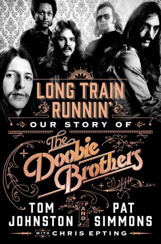 Long train runnin': our story of the doobie brothers