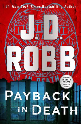 Payback in death, book 57, an eve dallas novel