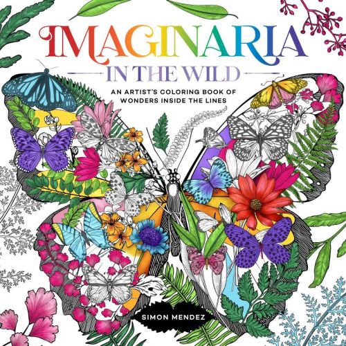 Imaginaria: in the wild: an artist's coloring book
