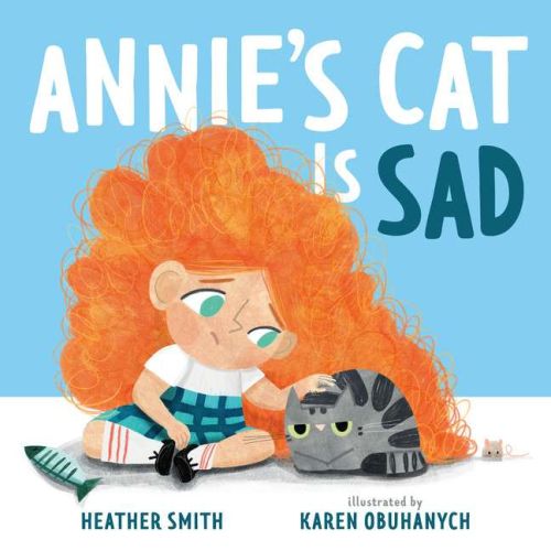 Annie's cat is sad