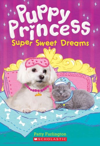 Super sweet dreams (puppy princess #2)