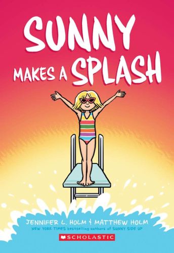 Sunny makes a splash (book 4)