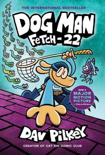 Dog man: fetch-22: from the creator of captain underpants, book 8, dog man