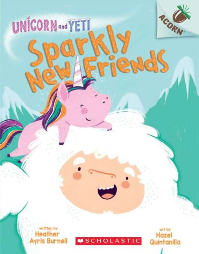 Unicorn and yéti : sparkly new friends