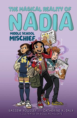 Middle school mischief, book 2, the magical reality of nadia