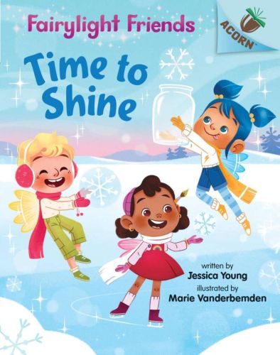 Time to shine, book 2, fairylight friends