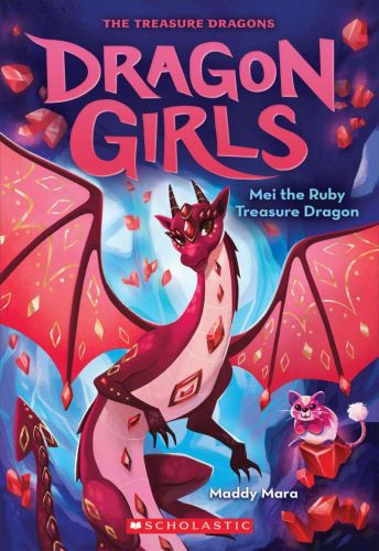 Mei the ruby treasure dragon, book 4, dragon girls