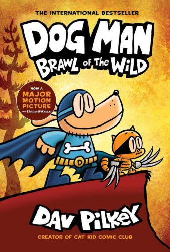 Dog man: brawl of the wild, book 6, dog man (limited ed.)