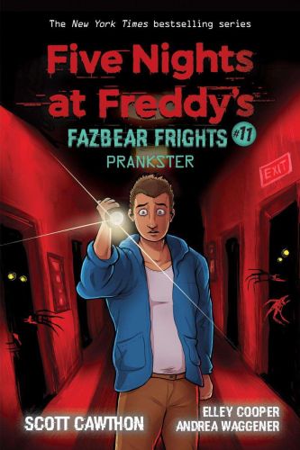 Prankster, book 11, five nights at freddy's: fazbear frights