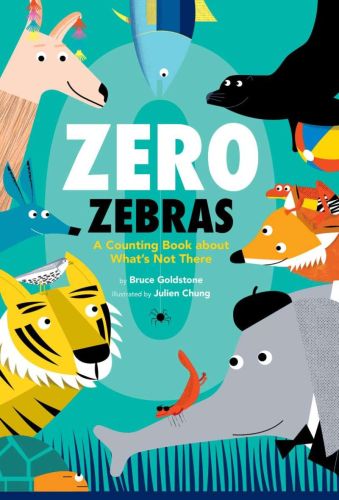 Zero zebras: a counting book about what's not there