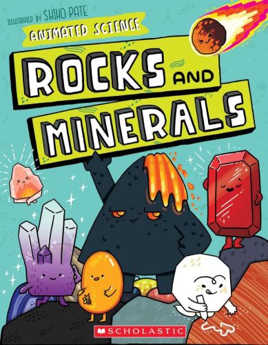 Rocks and minerals: animated science