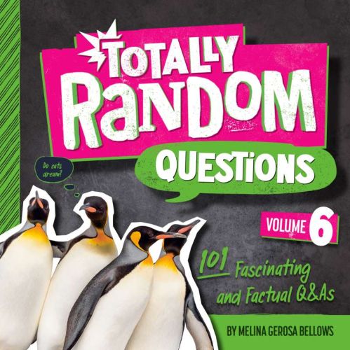 Totally random questions volume 6: 101 fascinating and factual q&as