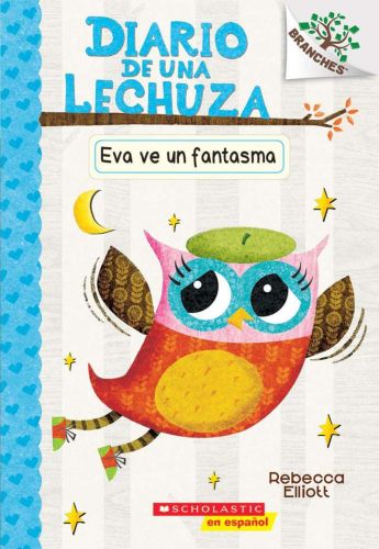 Diario de una lechuza 2, eva ve un fantasma