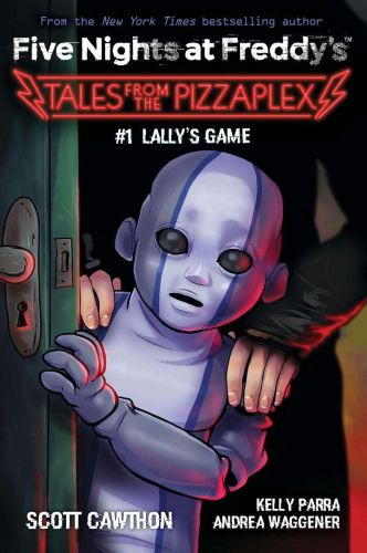 Lally's game, book 1, five nights at freddy's: tales from the pizzaplex