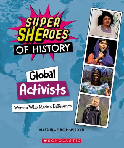 Global activists: super sheroes of history