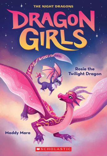 Rosie the twilight dragon, t. 7, dragon girls