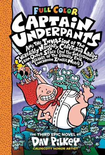 Captain underpants and the invasion of the incredibly naughty cafeteria ladies from outer space