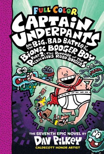 Captain underpants and the big, bad battle of the bionic booger boy, part 2: the revenge of the ridi