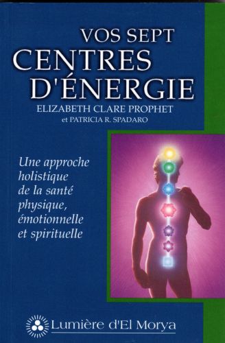Vos sept centres d'énergie