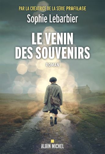 Le venin des souvenirs
