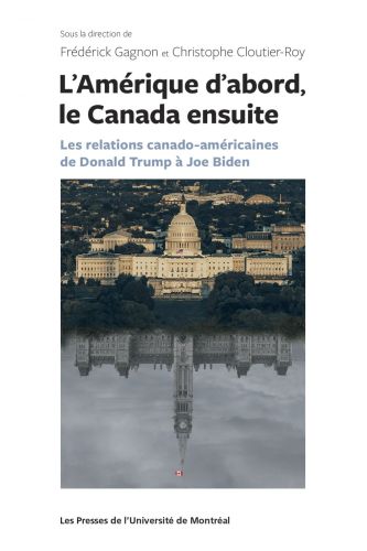 L'amérique d'abord, le canada ensuite
