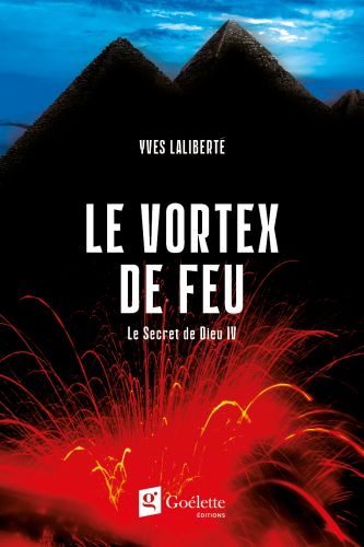 Le secret de dieu tome 4 - le vortex de feu