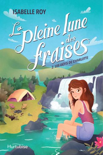 La pleine lune des fraises - tome 2