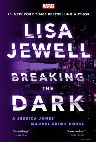 Breaking the dark: a jessica jones marvel crime novel