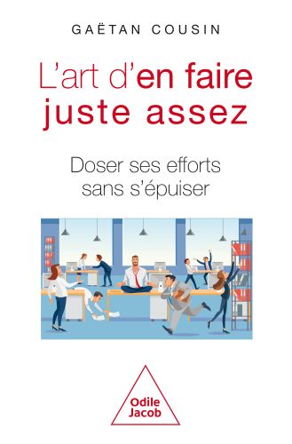L' art d'en faire juste assez