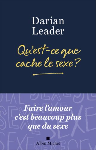 Qu'est-ce que cache le sexe?