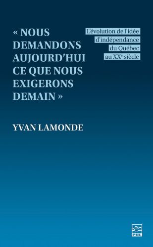 « nous demandons aujourd’hui ce que nous exigerons demain »
