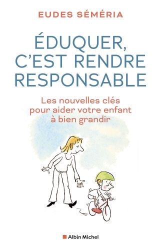 Éduquer c'est rendre responsable