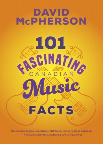 101 fascinating canadian music facts