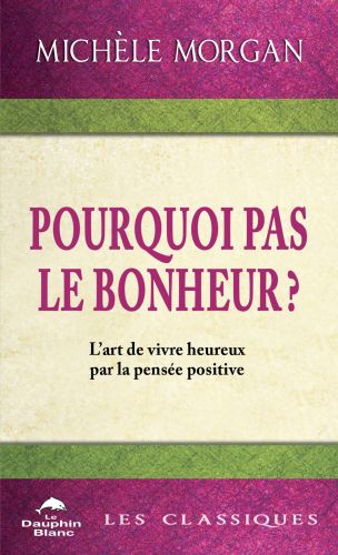 Pourquoi pas le bonheur? n.e.