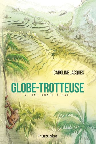 Globe-trotteuse - tome 2