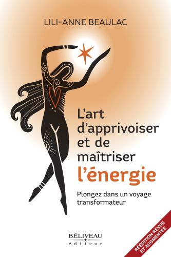 L'art d'apprivoiser et de maîtriser l'énergie