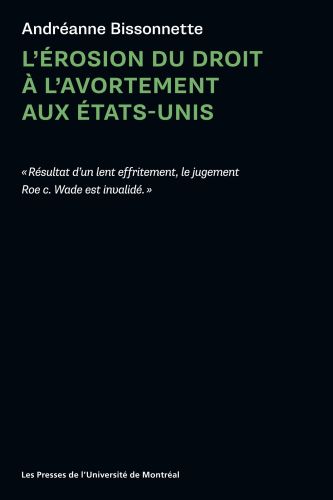 L'érosion du droit à l'avortement aux États-unis