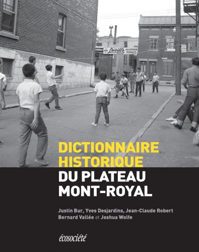 Dictionnaire historique du plateau-mont-royal
