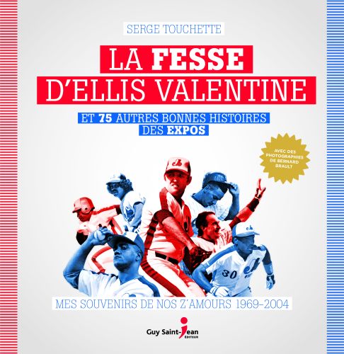La fesse d'ellis valentine et 75 autres bonnes histoires des expos
