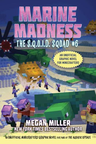 Marine madness: an unofficial minecrafters graphic novel for fans