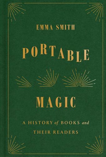 Portable magic: a history of books and their readers | hardcover
