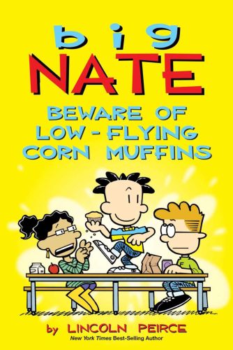 Beware of low-flying corn muffin, book 26, big nate